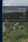 Image for Grosse Kompositionslehre : Der Homophone Satz (Melodielehre Und Harmonielehre) 1902