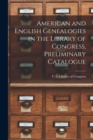 Image for American and English Genealogies in the Library of Congress, Preliminary Catalogue