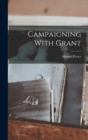 Image for Campaigning With Grant