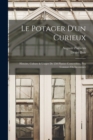 Image for Le Potager D&#39;un Curieux : Histoire, Culture &amp; Usages De 250 Plantes Comestibles, Peu Connues Ou Inconnues