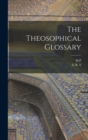 Image for The Theosophical Glossary