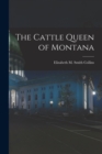Image for The Cattle Queen of Montana