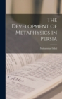 Image for The Development of Metaphysics in Persia