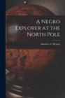 Image for A Negro Explorer at the North Pole