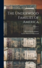 Image for The Underwood Families of America; Volume 1