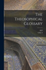 Image for The Theosophical Glossary