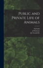 Image for Public and Private Life of Animals