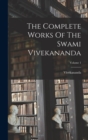 Image for The Complete Works Of The Swami Vivekananda; Volume 1