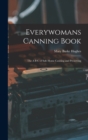 Image for Everywomans Canning Book : The A B C of Safe Home Canning and Preserving