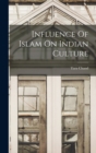Image for Influence Of Islam On Indian Culture