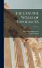 Image for The Genuine Works of Hippocrates; Volume 1