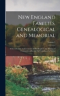 Image for New England Families, Genealogical and Memorial : A Record of the Achievements of Her People in the Making of Commonwealths and the Founding of a Nation; Volume 3