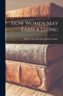 Image for How Women May Earn a Living