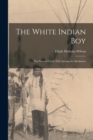 Image for The White Indian Boy