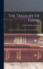 Image for The Treasury Of David : Containing An Original Exposition Of The Book Of Psalms