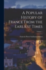 Image for A Popular History of France From the Earliest Times; Volume 1