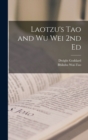 Image for Laotzu&#39;s Tao and Wu Wei 2nd Ed