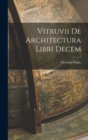 Image for Vitruvii De Architectura Libri Decem