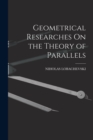 Image for Geometrical Researches On the Theory of Parallels