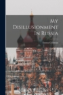 Image for My Disillusionment In Russia