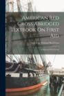 Image for American Red Cross Abridged Textbook On First Aid : A Manual of Instruction
