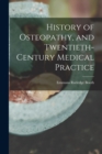 Image for History of Osteopathy, and Twentieth-century Medical Practice
