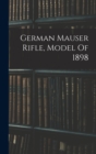 Image for German Mauser Rifle, Model Of 1898