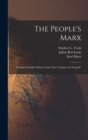 Image for The People&#39;s Marx; Abridged Popular Edition of the Three Volumes of &quot;Capital&quot;