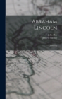 Image for Abraham Lincoln; a History