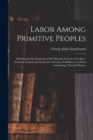 Image for Labor Among Primitive Peoples