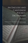 Image for An English and Cantonese Pocket Dicitionary