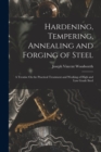 Image for Hardening, Tempering, Annealing and Forging of Steel