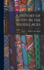 Image for A History of Egypt in the Middle Ages