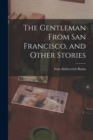 Image for The Gentleman From San Francisco, and Other Stories