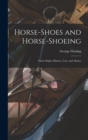 Image for Horse-shoes and Horse-shoeing