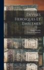 Image for Devises heroiques et emblemes