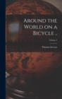 Image for Around the World on a Bicycle ..; Volume 2