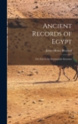 Image for Ancient Records of Egypt : The First to the Seventeenth Dynasties