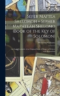 Image for Sefer Maftea Shelomoh = Sepher Maphteah Shelomo (Book of the Key of Solomon) : An exact facsimile of an original book of magic in Hebrew with illustrations