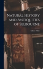 Image for Natural History and Antiquities of Selbourne