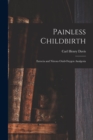 Image for Painless Childbirth : Eutocia and Nitrous Oxid-Oxygen Analgesia