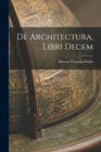 Image for De Architectura, Libri Decem