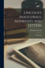 Image for Lincoln&#39;s Inaugurals, Addresses and Letters : (Selections)