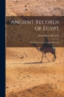 Image for Ancient Records of Egypt : The First to the Seventeenth Dynasties