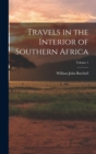 Image for Travels in the Interior of Southern Africa; Volume 1