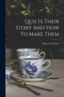 Image for Quilts Their Story And How To Make Them