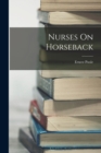 Image for Nurses On Horseback