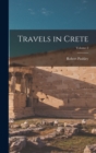 Image for Travels in Crete; Volume 2