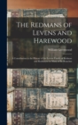 Image for The Redmans of Levens and Harewood : A Contribution to the History of the Levens Family of Redman and Redmayne in Many of Its Branches