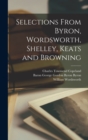 Image for Selections From Byron, Wordsworth, Shelley, Keats and Browning